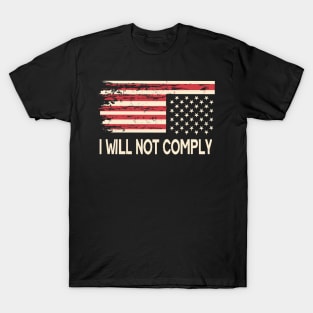 I Will Not Comply Upside Down Usa Flag T-Shirt